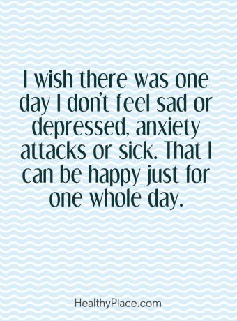 Mielisairauksien tarjous - Toivon, että jonain päivänä en ole surullinen tai masentunut, ahdistuskohtauksia tai sairas. Että voin olla onnellinen vain yhden päivän.
