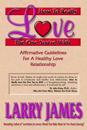  Kuinka todella rakastaa itseäsi!: Vakavat ohjeet terveelliselle rakkaussuhteelle
