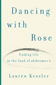 Tanssi ruusun kanssa: Elämän löytäminen Alzheimerin maasta