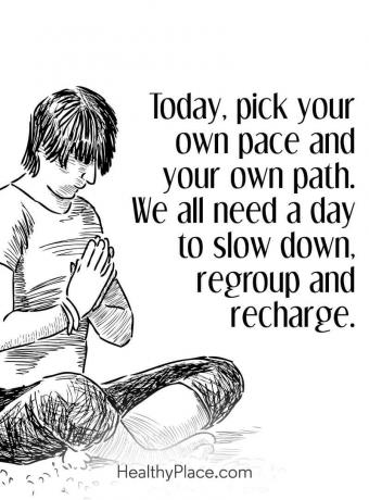 Mielensairauksien tarjous - Valitse tänään oma tahti ja oma polku. Me kaikki tarvitsemme päivän hidastua, ryhmitellä uudelleen ja ladata.
